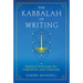 The Kabbalah of Writing: Mystical Practices for Inspiration and Creativity