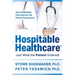 Hospitable Healthcare: Just What the Patient Ordered!