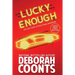 Lucky Enough: Large Print Edition