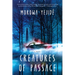 Creatures of Passage