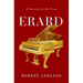 Erard: A Passion for the Piano