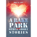 A Rake in the Park and Other Short Stories