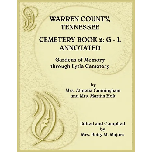 Warren County, Tennessee Cemetery Book 2 Annotated, G-L