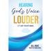 Hearing God's Voice Louder: 31-Day Devotional