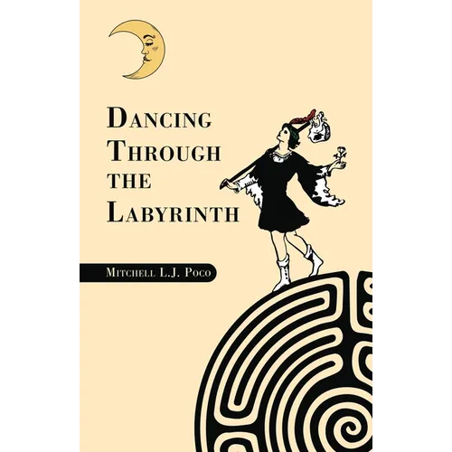Dancing Through the Labyrinth