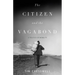 The Citizen and the Vagabond: A Politics of Mobility
