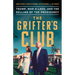 The Grifter's Club: Trump, Mar-A-Lago, and the Selling of the Presidency