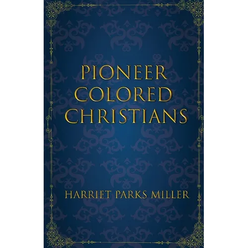 Pioneer Colored Christians