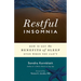 Restful Insomnia: How to Get the Benefits of Sleep Even When You Can't