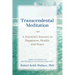 Transcendental Meditation: A Scientist's Journey to Happiness, Health, and Peace, Adapted and Updated from The Physiology of Consciousness: Part I