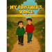 My Brother's Voice: How my brother talks without talking