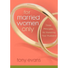 For Married Women Only: Three Principles for Honoring Your Husband