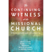 The Continuing Witness of the Missional Church: Reflections on Darrell Guder's Life and Teaching