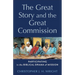 The Great Story and the Great Commission: Participating in the Biblical Drama of Mission