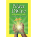The Power of Divine: A Healer's Guide - Tapping into the Miracle