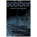 Sobibor: A History of a Nazi Death Camp