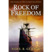 Rock of Freedom: The Story of the Plymouth Colony