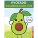 Avocado Coloring Book For Kids: This Book has Amazing Avocado Stress Relief and Relaxing Coloring Pages