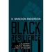 Black Resilience: The Blueprint for Black Triumph in the Face of Racism