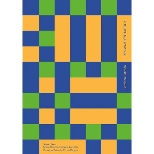 Carolina Estrada: Haptic Imagination