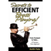 Secrets to Efficient Brass Playing!: From Trumpet to Tuba...A Common Sense Approach