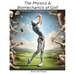 The Physics and Biomechanics of Golf: Simplification of Golf Analysis & Learning