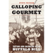 Galloping Gourmet: Eating and Drinking with Buffalo Bill
