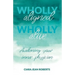 Wholly Aligned, Wholly Alive: Awakening your inner physician
