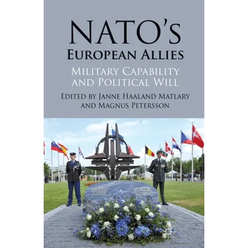 Nato's European Allies: Military Capability and Political Will