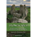 Stonescapes: A Field Guide to Sacred Stones of Ireland, Scotland, and Brittany