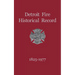 Detroit Fire Historical Record 1825-1977