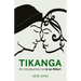 Tikanga: An Introduction to Te Ao Maori