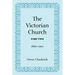 The Victorian Church, Part Two