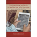 The Muslim World in Modern South Asia: Power, Authority, Knowledge