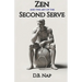 Zen and the Art of the Second Serve