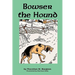 Bowser the Hound