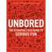 Unbored: The Essential Field Guide to Serious Fun
