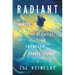 Radiant: The Dancer, the Scientist, and a Friendship Forged in Light