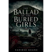 The Ballad of the Buried Girls