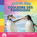 Arc-en-Ciel Junior, Couleurs des Pingouins: Présentation des couleurs aux jeunes esprits