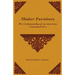 Shaker Furniture - The Craftsmanship of an American Communal Sect