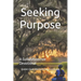 Seeking Purpose: A Gullah/Geechee Devotional