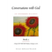 Conversations with God, Book 2: Living in the World with Honesty, Courage, and Love