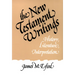The New Testament Writings: History, Literature, Interpretation
