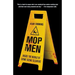 Mop Men: Inside the World of Crime Scene Cleaners