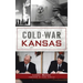 Cold War Kansas