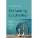Evaluating Leadership: A Model for Missiological Assessment of Leadership Theory and Practice