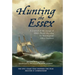 Hunting the Essex: A Journal of the Voyage of HMS Phoebe, 1813-1814