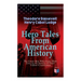 Hero Tales From American History -The Great Men Who Gave Their Lives to the Service of Their Fellow-Countrymen: George Washington, Daniel Boone, Franc