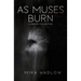 As Muses Burn